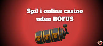 Casino Uden Rufus Dansk En Guide til Spil uden Begrænsninger