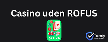 Casino Uden Rufus - Spil Sikkert og Ansvarligt